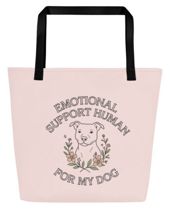 Emotional Support Human For My Dog Tote Bag