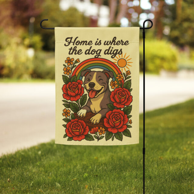 Pitbull Garden Flag | Home is Where The Dog Digs